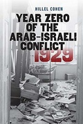 Cover: Year Zero of the Arab-Israeli Conflict 1929 - Brandeis University Press