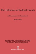 Cover: The Influence of Federal Grants - Harvard University Press