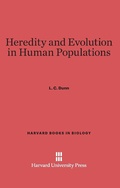 Cover: Heredity and Evolution in Human Populations - Harvard University Press