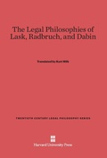 Cover: The Legal Philosophies of Lask, Radbruch, and Dabin - Harvard University Press