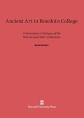Cover: Ancient Art in Bowdoin College - Harvard University Press