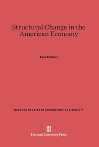 Enlarge image Cover: Structural Change in the American Economy - Harvard University Press