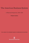 Cover: The American Business System - Harvard University Press