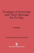 Cover: Prophets of Yesterday and Their Message for Today - Harvard University Press