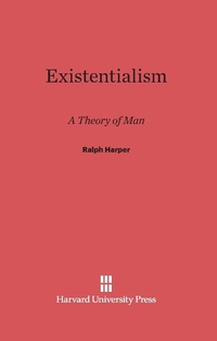 Enlarge image Cover: Existentialism - Harvard University Press