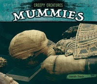 Enlarge image Cover: Mummies - Creepy Creatures