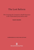 Cover: The Lost Reform - Harvard University Press