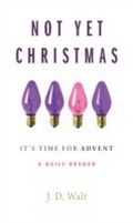 Cover: Not Yet Christmas - Seedbed Publishing
