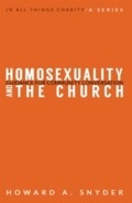 Cover: Homosexuality and the Church - Asbury Seedbed Publishing
