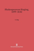 Cover: Shakespearean Staging, 1599-1642 - Harvard University Press