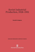 Cover: Soviet Industrial Production, 1928-1951 - Harvard University Press