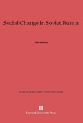 Cover: Social Change in Soviet Russia - Harvard University Press