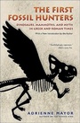 Cover: The First Fossil Hunters - Princeton University Press