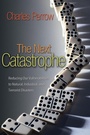 Cover: The Next Catastrophe - Princeton University Press