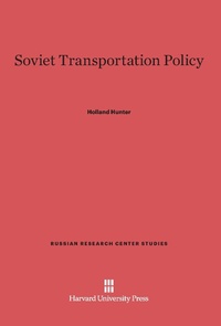Enlarge image Cover: Soviet Transportation Policy - Harvard University Press