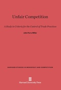 Cover: Unfair Competition - Harvard University Press