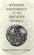 Cover: Kinship Diplomacy in the Ancient World - Harvard University Press