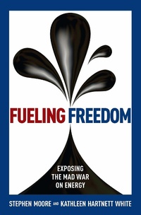 Enlarge image Cover: Fueling Freedom - Regnery Publishing Inc