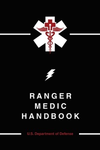 Abbildung von: Ranger Medic Handbook - Skyhorse Publishing