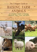 Cover: The Ultimate Guide to Raising Farm Animals - Skyhorse Publishing