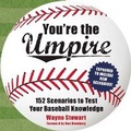Cover: You're the Umpire - Skyhorse Publishing