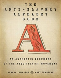 Abbildung von: The Anti-Slavery Alphabet Book - Skyhorse Publishing