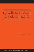 Cover: Hypoelliptic Laplacian and Orbital Integrals - Princeton University Press