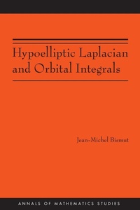 Abbildung von: Hypoelliptic Laplacian and Orbital Integrals - Princeton University Press