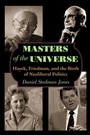 Cover: Masters of the Universe - Princeton University Press