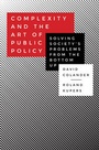 Cover: Complexity and the Art of Public Policy - Princeton University Press