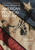 Cover: The Concise Princeton Encyclopedia of American Political History - Princeton University Press