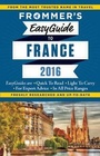 Cover: Frommer's EasyGuide to France 2016 - FrommerMedia
