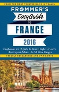 Cover: Frommer's EasyGuide to France 2016 - FrommerMedia