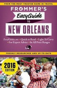Abbildung von: Frommer's EasyGuide to New Orleans 2016 - FrommerMedia