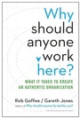 Cover: Why Should Anyone Work Here? - Harvard Business School Press