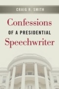 Cover: Confessions of a Presidential Speechwriter - Michigan State University Press