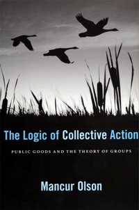 Enlarge image Cover: The Logic of Collective Action - Harvard University Press