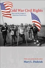 Cover: Cold War Civil Rights - Princeton University Press