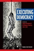 Cover: Executing Democracy - Michigan State University Press