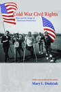 Cover: Cold War Civil Rights - Princeton University Press