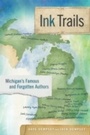 Cover: Ink Trails - Michigan State University Press