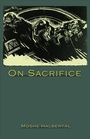 Cover: On Sacrifice - Princeton University Press