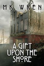 Cover: A Gift Upon the Shore - Diversion Books