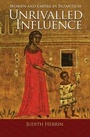 Cover: Unrivalled Influence - Princeton University Press