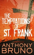 Cover: The Temptations of St. Frank - Diversion Books