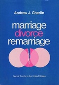 Cover: Marriage, Divorce, Remarriage - Harvard University Press