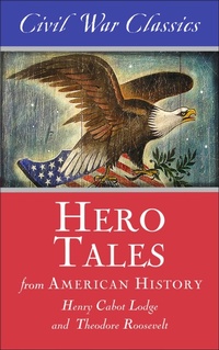 Bild: Hero Tales from American History - Diversion Books