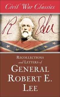 Bild: Recollections and Letters of General Robert E. Lee - Diversion Books