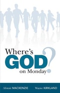Cover: Where's God on Monday? - Hendrickson Publishers Inc