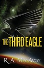 Cover: The Third Eagle - Open Road Media Sci-Fi & Fantasy